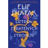 Ostrov stratených stromov - Shafak Elif
