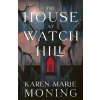 The House at Watch Hill - Karen Marie Moning