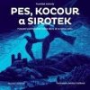 Pes, kocour a sirotek - František Kalenda