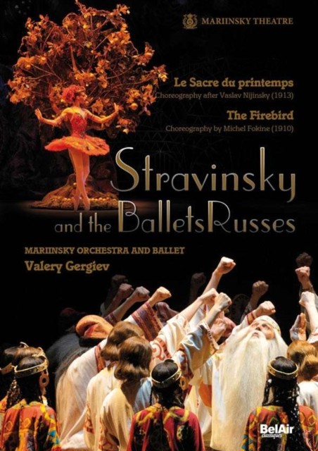 Stravinsky and the Ballet Russes: The Firebird/The Rite Of... DVD