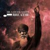 Smith Lonnie Dr. - Breathe [CD]