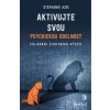 Aktivujte svou psychickou odolnost (Stephanie Azri)