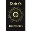 Cheiro's Book of Numbers ((Pseudonym) Cheiro)(Pevná)