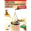 Občanský a společenskovědní základ Právo Cvičebnice Řešení - Zlámal Jaroslav a kolektiv