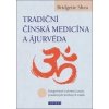 Tradiční čínská medicína a Ájurvéda - Bridgette Shea