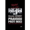 Pravdou proti moci - Silvester Krčméry