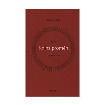 I-ťing - kniha proměn Oldřich Král CZ od 16,16 € - Heureka.sk