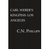 Carl Webers Kingpins: Los Angeles (Phillips C. N.)