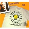 Nebojte se klasiky! (3) - Leoš Janáček - Leoš Janáček