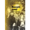 Nesvatí svatí a jiné příběhy Ševkunov Tichon