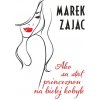 Ako sa stať princeznou na bielej kobyle (Marek Zajac)