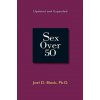 Sex Over 50 (Joel D. Block)()
