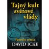 Tajný kult světové vlády (David Icke)()