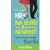 Hra na lásku a nenávisť - Sally Thorne