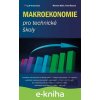 Makroekonomie pro technické školy - Miroslav Máče, Pavel Rousek