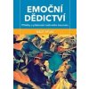 Emoční dědictví - Galit Atlas