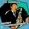 Josef Škvorecký: Povídky Tenorsaxofonisty (Čt Meduna Jan) - MP3-CD - Josef Škvorecký