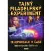 Tajný Filadelfský experiment. Teleportace v čase