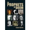 The Prophets of Doom - Neema Parvini