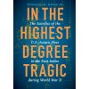 In the Highest Degree Tragic (Donald M. Kehn)(Pevná)