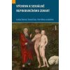Výchova k sexuálně reprodukčnímu zdraví - Lenka Šulová, Tomáš Šulová, Peter Weiss