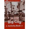 Oxford Read and Imagine Level 2: In the Big City Activity Book
