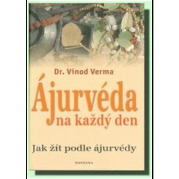 Ájurvéda na každý den - Vinod Verma