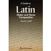 Guide to Latin Meter and Verse Composition (David J. Califf)(Brožovaná)