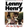 Who am I, again? - Lenny Henry