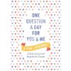 One Question a Day for You and Me: A Year to Remember