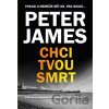 Chci tvou smrt - Peter James