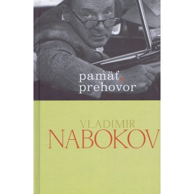 Pamäť, prehovor - Vladimir Nabokov