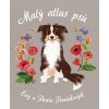 Malý atlas psů - Ewa Pawlaková, Pawlak Pawel