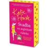 Svadba na anglickom vidieku - Katie Fforde