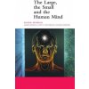 Large, the Small and the Human Mind