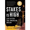 Stakes Is High - Mychal Denzel Smith