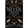 Never Keep