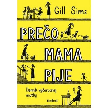 Pre čo mama pije Gill Sims