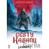 Cesty Kabanu - Lesočert 1 - Vojtěch Mokrý