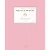 The Book of Ros: The Provenal Vineyard That Revolutionized Ros by Whispering Angel and Chteau dEsclans (Tramuta Lindsey)