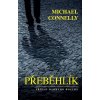Přeběhlík - Michael Connelly