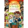 Zbrklík a čertidlo - Dražilová Zlámalová Sandra Koželuhová Marie