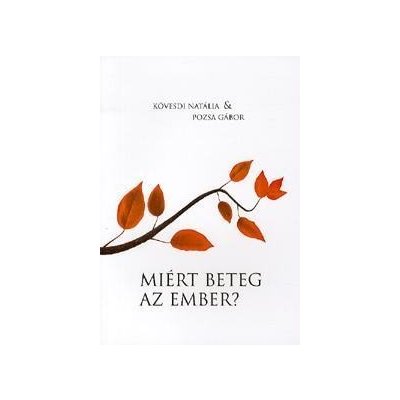 Miért beteg az ember?