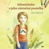 Sebastiánko a jeho zázračné pastelky - Jana Ugróczy