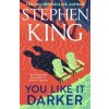 You Like It Darker