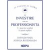 Piccolo libro per investire come professionista
