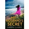 My Husband’s Secret - Karen Clarke