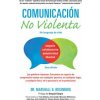 Comunicacion no Violenta (Marshall B. Rosenberg,Alan Rafael Seid Llamas,Magiari Diaz Diaz)(Brožovaná)