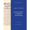 Brot des Evangeliums - Verteidigung der Franziskus-Regel (Augustin von Alveldt,Johannes Karl Schlageter,Fachstelle Franziskanische Forschung,Werkstatt Franziskanische Forschung)()