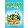 Kolo, kolo mlynské